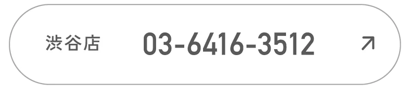 渋谷店 03-6416-3512